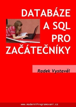 Databáze a SQL pro začátečníky - Radek Vystavěl