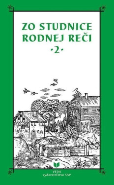 Zo studnice rodnej reči 2 (slovensky) - Katarína Balleková