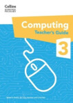 Collins International Primary Computing Teacher's Guide 3 - Franks, Rebecca; Gardner, Dr Tracy; Smart, Liz