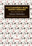 Dar čarodějky mám, sestry nebeoké