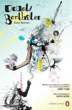 Sixty Stories - Barthelme Donald
