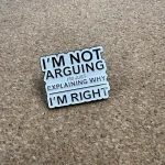 Pinarna.cz I'm not arguing I'm just explaining why I'm right / Nehádám se, jen vysvětluji, proč mám pravdu