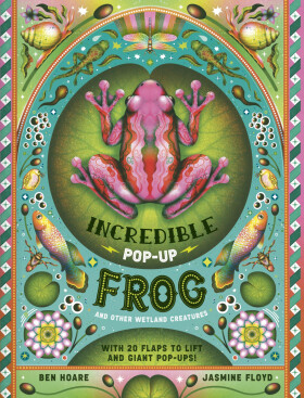 The Incredible Pop-up Frog - Ben Hoare