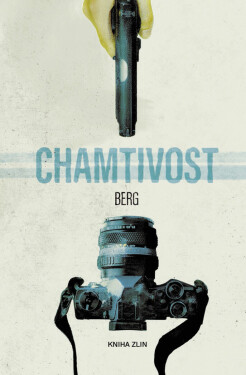 Chamtivost - BERG