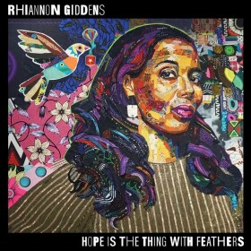 CD Rhiannon Giddens: Hope Is The Thing With Feathers - Rhiannon Giddens