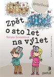 Zpět sto let na výlet Renata Šindelářová