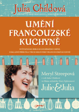 Umění francouzské kuchyně - Julia Childová