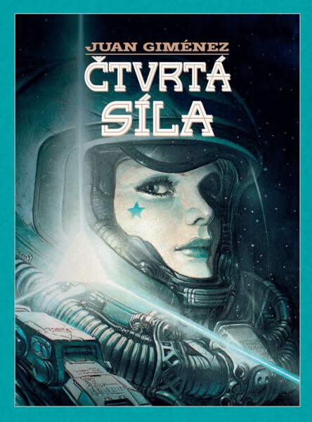 Čtvrtá síla - Juan Giménez