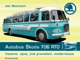 Autobus Škoda 706 RTO - Jan Neumann - e-kniha