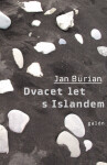 Dvacet let s Islandem - Jan Burian