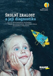 Školní zralost a její diagnostika - Jiřina Bednářová, Jana Kratochvílová, Lenka Šulová, Hana Nádvorníková, Zora Syslová, Eva Dandová
