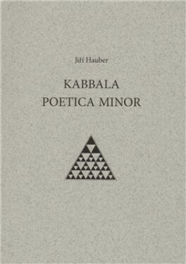 Kabbala poetica minor Jiří Hauber