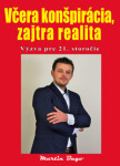 Včera konšpirácia, zajtra realita - Martin Bago