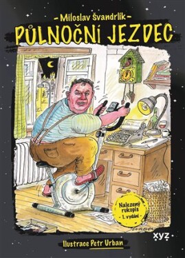 Půlnoční jezdec Miloslav Švandrlík