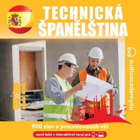 Technická španělština A1 - B1 - Tomáš Dvořáček, Alena Sasínová, Jeff Short, Kateřina Dvořáčková - audiokniha