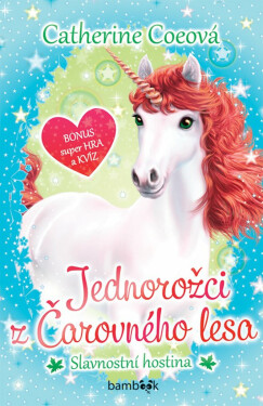 Jednorožci z Čarovného lesa - Slavnostní hostina - Catherine Coeová