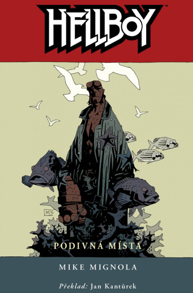Hellboy 6 - Podivná místa - Mike Mignola