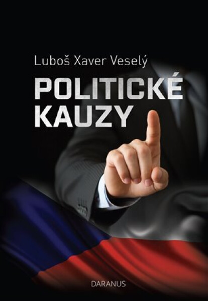 Politické kauzy - Luboš Xaver Veselý