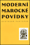 Moderní marocké povídky Svetozár Pantůček