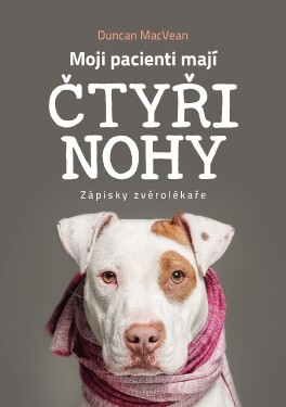 Moji pacienti mají čtyři nohy