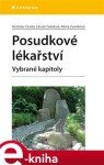 Posudkové lékařství. Vybrané kapitoly - Rostislav Čevela, Libuše Čeledová, Alena Zvoníková e-kniha