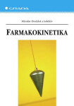 Farmakokinetika - Miroslav Dostálek