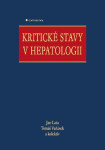 Kritické stavy v hepatologii - Jan Lata, Tomáš Vaňásek