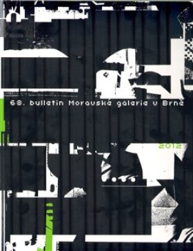 68. Bulletin Moravské galerie Brně (2012)