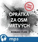 Oprátka za osm mrtvých Roman Cílek