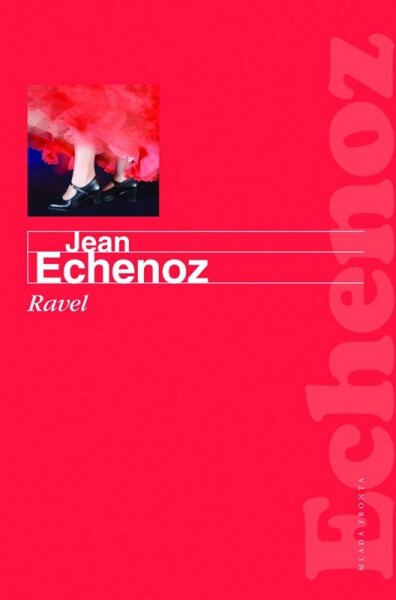Ravel Jean Echenoz