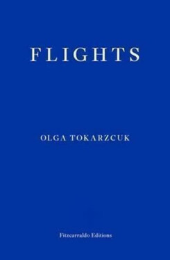 Flights - Olga Tokarczuk