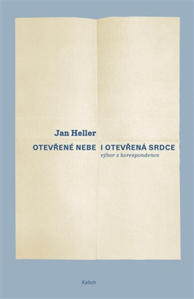 Otevřené nebe a otevřená srdce - Výbor z korespondence - Jane Heller