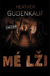 Mé lži - Heather Gudenkauf