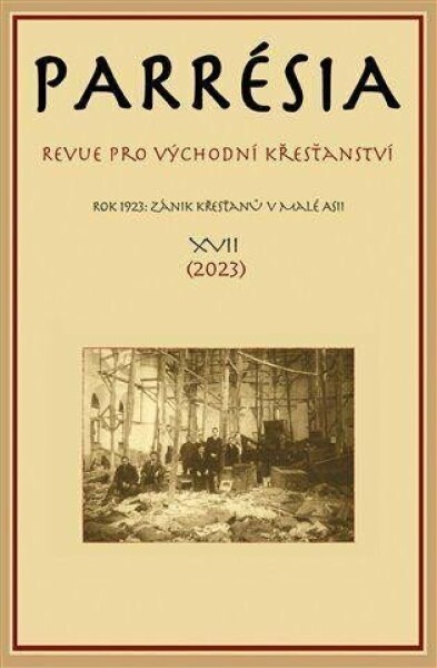 Parrésia XVII - Revue pro východní křesťanství - Kolektiv