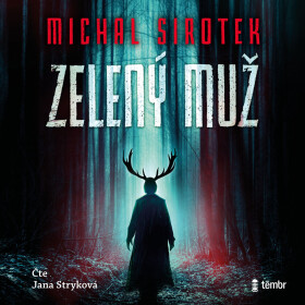 Zelený muž - Michal Sirotek - audiokniha