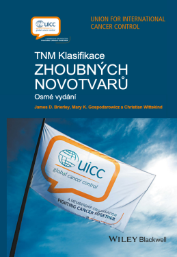 TNM klasifikace zhoubných novotvarů - James D. Brierley, Mary K. Gospodarowicz, Christian Wittekind