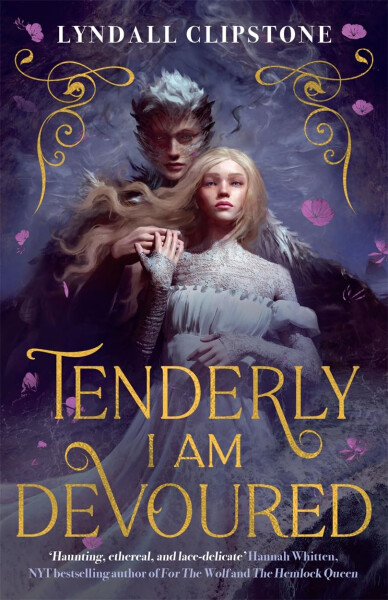 Tenderly I am Devoured - Lyndall Clipstone
