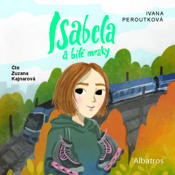 Isabela a bílé mraky - Ivana Peroutková