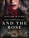 The Nightingale and the Rose - Oscar Wilde