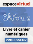 Cap Sur 2 (A1.2) – Livre/Cahier numériques – Professeur (12 mois)