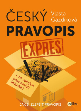 Český pravopis expres - Vlasta Gazdíková