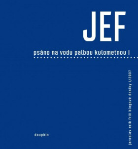 Psáno na vodu palbou kulometnou - Jaroslav Erik Frič