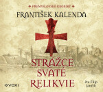 Strážce svaté relikvie - CDmp3 (Čte Filip Jančík) - František Kalenda