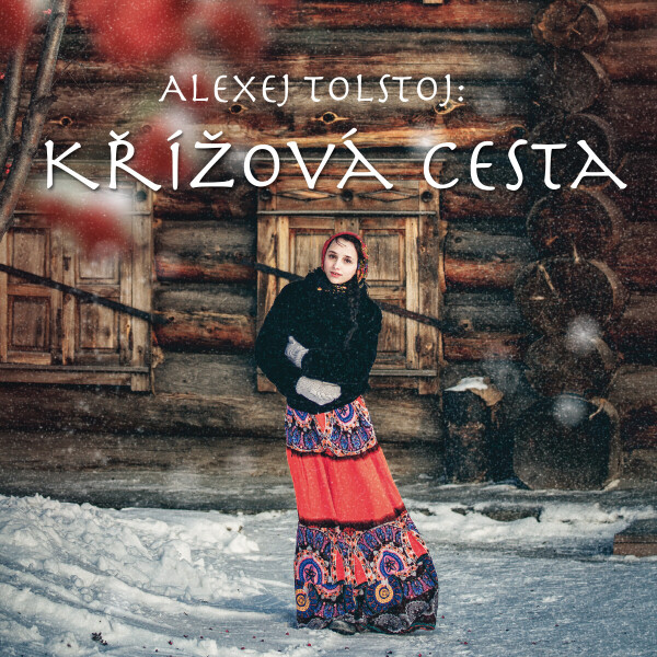 Křížová cesta - Alexej Konstant Tolstoj - audiokniha