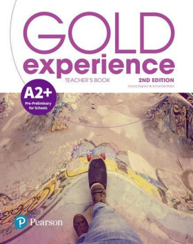 Gold Experience 2nd Edition A2+ Teacher´s Book with Online Access - Shella Dignen