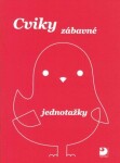 Cviky zábavné - jednotažky, 3. vydání - Jiří Jošt