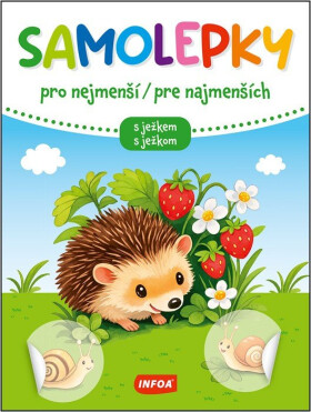 Samolepky pro nejmenší / Samolepky pre najmenších - s ježkem / s ježkom (CZ/SK vydanie)