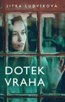 Dotek vraha - Jitka Ludvíková