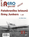 AEROspeciál 21 Fotokronika letounů firmy Junkers 1. díl - Volker Koos