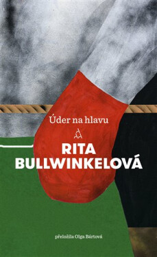 Úder na hlavu - Rita Bullwinkelová